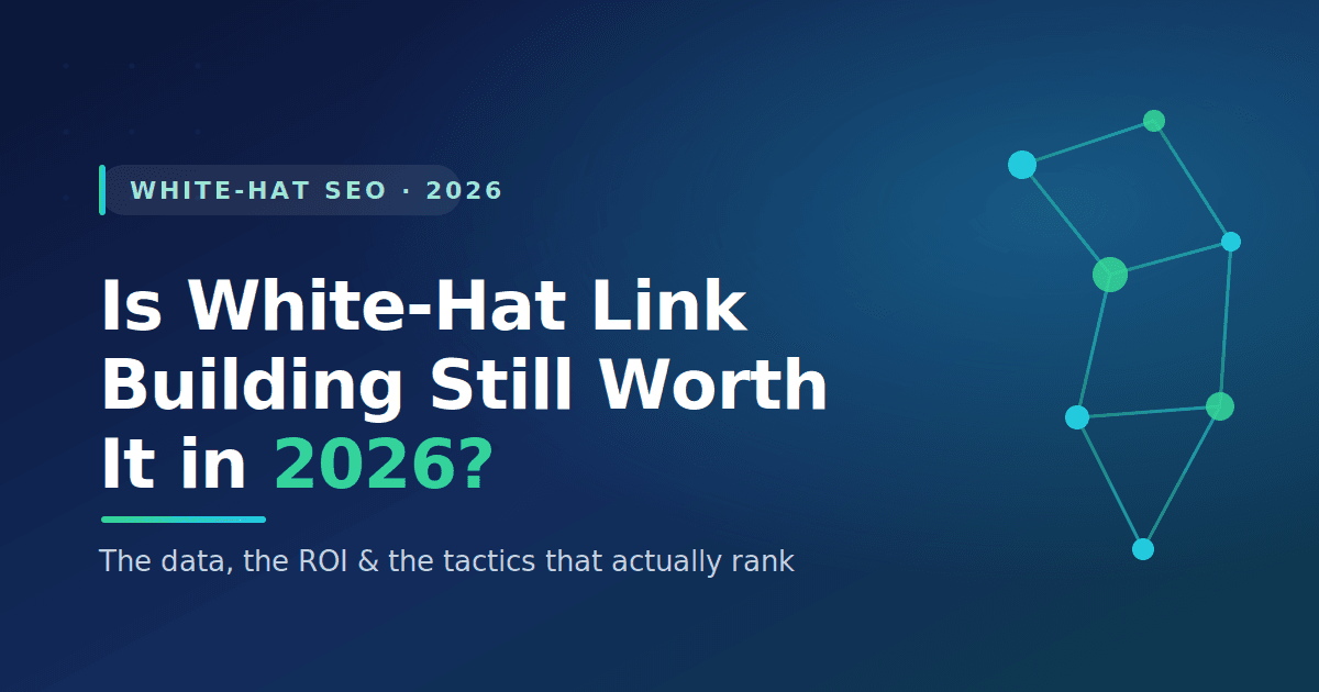 How to Build White-Hat Links Without Penalties in 2026